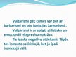 Презентация 'Barbarismi, žargonismi, vulgārismi latviešu valodā', 13.