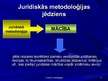 Презентация 'Juridiskās metodoloģijas jēdziens, priekšmets un struktūra', 8.