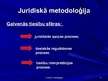 Презентация 'Juridiskās metodoloģijas jēdziens, priekšmets un struktūra ', 17.