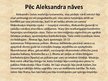 Презентация 'Maķedonijas Aleksandrs jeb Aleksandrs Lielais', 6.