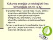 Презентация 'Tīrās tehnoloģijas un videi draudzīgs uzņēmums', 6.