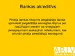 Презентация 'Aizkraukles bankas piedāvāto akreditīvu raksturojums', 6.