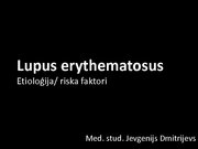 Презентация 'Lupus erythematosus', 1.