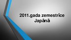 Презентация '2011.gada zemestrīce Japānā', 1.