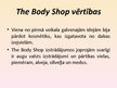 Презентация 'Reklāmas attīstības novērtējums. The Body Shop', 7.
