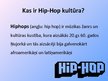 Презентация 'Hiphopa kultūra', 2.