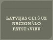 Презентация 'Latvijas ceļš uz nacionālo patstāvību', 1.