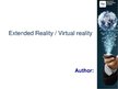 Презентация 'Extended Reality / Virtual Reality', 1.