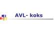 Презентация 'AVL koks', 1.