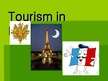 Презентация 'Tourism in France', 1.