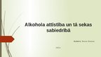 Презентация 'Alkohola attīstība un tā sekas sabiedrībā', 1.