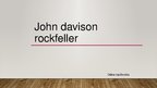 Презентация 'John Davison Rokckfeller', 1.