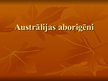 Презентация 'Austrālijas aborigēni', 1.