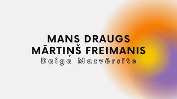 Презентация 'Prezentācija par izlasīto grāmatu - ''Mans draugs Mārtiņš Freimanis''', 1.