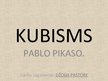 Презентация 'Kubisms. Pablo Pikaso', 1.