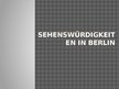Презентация 'Sehenswürdigkeiten in Berlin', 1.