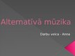 Презентация 'Alternatīvā mūzika Latvijā un pasaulē', 1.