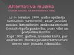 Презентация 'Alternatīvā mūzika Latvijā un pasaulē', 2.