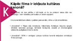 Презентация 'Latvijas kultūras kanons. Kino', 17.