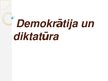 Презентация 'Demokrātja un diktatūra Latvijā, Lietuvā, Iegaunijā un Korejā', 1.