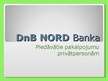Презентация 'DnB NORD Bankas piedāvātie pakalpojumi privātpersonām', 1.