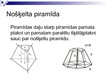 Презентация 'Piramīdas matemātikā un ikdienā', 7.