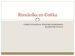 Презентация 'Romānika un gotika', 1.