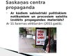 Презентация 'Politiskās reklāmas un propogandas paņēmieni tajās', 4.