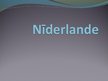 Презентация 'Nīderlande', 1.