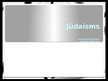 Презентация 'Jūdaisms', 1.