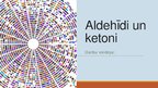 Презентация 'Aldehīdi un ketoni', 1.