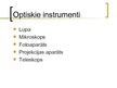 Презентация 'Optiskie instrumenti un to pielietojums', 2.