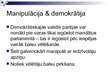 Презентация 'Manipulācijas īpatnības autoritārā, totalitārā un demokrātiskā režīmā', 14.