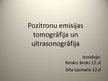 Презентация 'Pozitronu emisijas tomogrāfija un ultrasonogrāfija', 1.