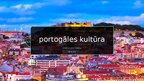 Презентация 'Portugāles kultūra', 1.