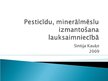 Презентация 'Pesticīdu un minerālmēslu izmantošana lauksaimniecībā', 1.