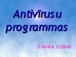 Презентация 'Antivīrusu programmas', 1.
