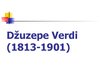 Презентация 'Džuzepe Verdi', 1.