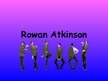 Презентация 'Rowan Atkinson', 1.
