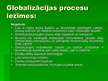 Презентация 'Globalizācijas procesi starptautiskajā ekonomikā', 7.