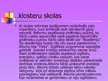 Презентация 'Klosteru, katedrāļu un katehūmenu skolu salīdzinājums feodālisma periodā', 6.