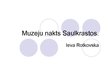 Презентация 'Muzeju nakts Saulkrastos', 1.