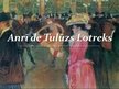 Презентация 'Impresionists Anrī de Tulūzs Lotreks - daiļrade un dzīvesgājums', 1.