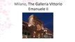 Презентация 'The Galleria Vittorio Emanuele II in Milano', 2.