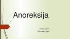 Презентация 'Anoreksija', 1.