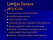 Презентация 'Latvijas Bankas darbība starptautiskajā finanšu tirgū', 3.