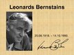 Презентация 'Leonards Bernstains', 1.