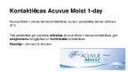 Презентация 'Kontaktlēcas Acuvue Moist. Kontaktlēcu kopšanas šķīdums BioTwin', 2.