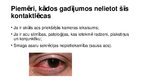 Презентация 'Kontaktlēcas Acuvue Moist. Kontaktlēcu kopšanas šķīdums BioTwin', 7.