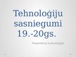 Презентация 'Tehnoloģiju sasniegumi 19.-20.gadsimtā', 1.